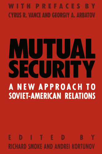 Mutual Security: A New Approach to Soviet-American Relations