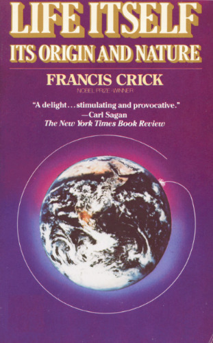 Life Itself: Its Origin and Nature