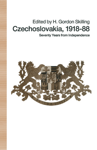 Czechoslovakia 1918–88: Seventy Years from Independence