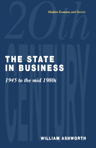 The State in Business 1945 to the mid-1980s