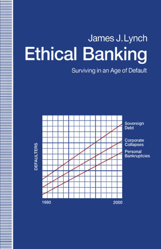 Ethical Banking: Surviving in an Age of Default