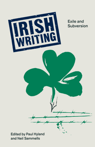 Irish Writing: Exile and Subversion