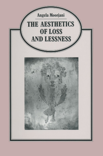 The Aesthetics of Loss and Lessness