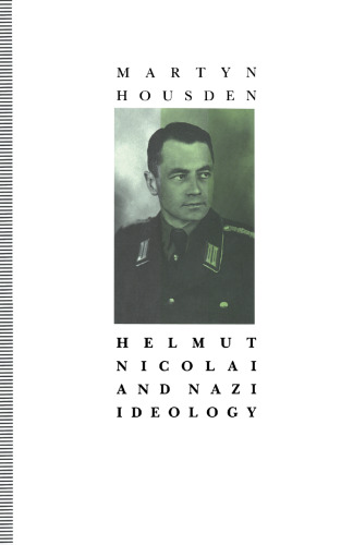 Helmut Nicolai and Nazi Ideology