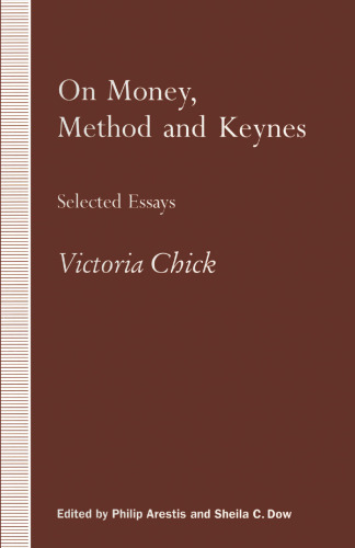On Money, Method and Keynes: Selected Essays