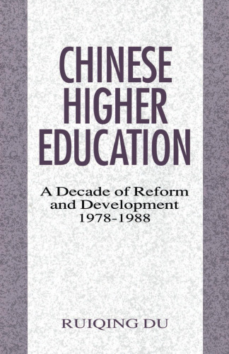 Chinese Higher Education: A Decade of Reform and Development (1978–1988)