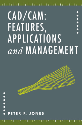 CAD/CAM: Features, Applications and Management