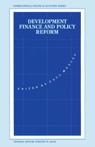 Development Finance and Policy Reform: Essays in the Theory and Practice of Conditionality in Less Developed Countries