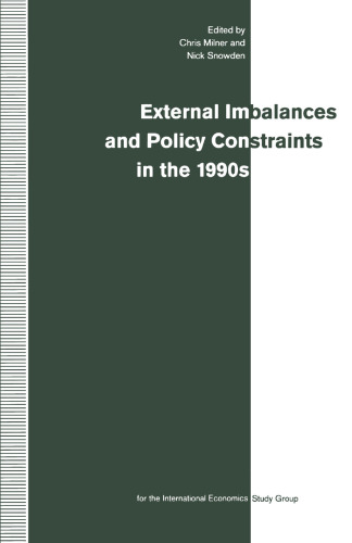 External Imbalances and Policy Constraints in the 1990s: Papers of the Fifteenth Annual Conference of the International Study Group