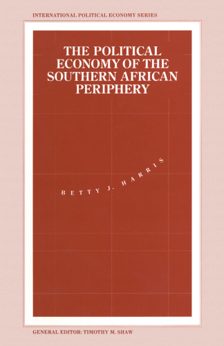The Political Economy of the Southern African Periphery: Cottage Industries, Factories and Female Wage Labour in Swaziland Compared