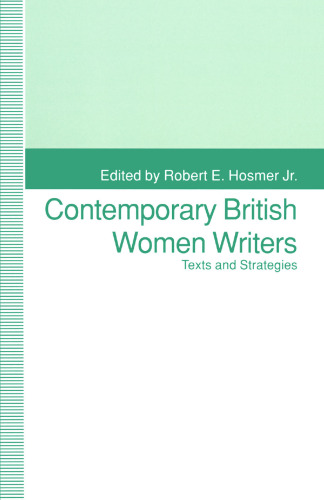 Contemporary British Women Writers: Narrative Strategies