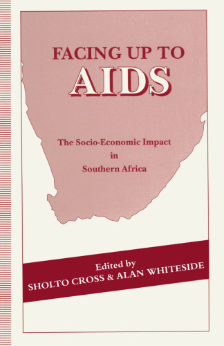 Facing up to AIDS: The Socio-economic Impact in Southern Africa