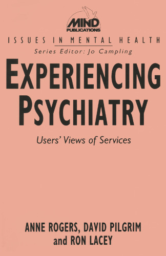 Experiencing Psychiatry: User’s View of Services