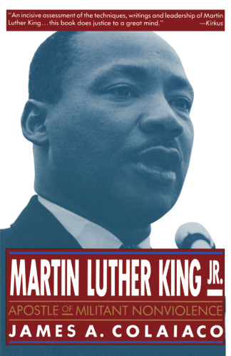 Martin Luther King, Jr.: Apostle of Militant Nonviolence