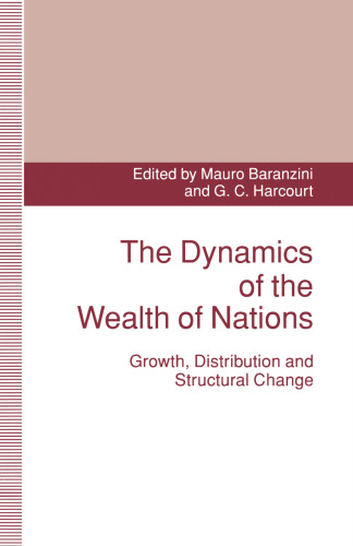 The Dynamics of the Wealth of Nations: Growth, Distribution and Structural Change
