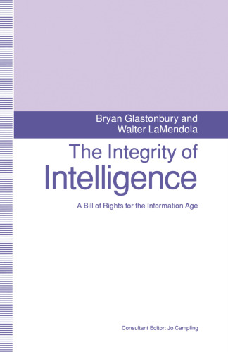 The Integrity of Intelligence: A Bill of Rights for the Information Age