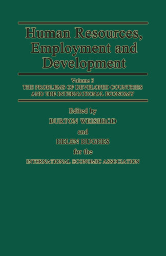 Human Resources, Employment and Development: Volume 3: The Problems of Developed Countries and the International Economy