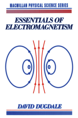 Essentials of electromagnetism