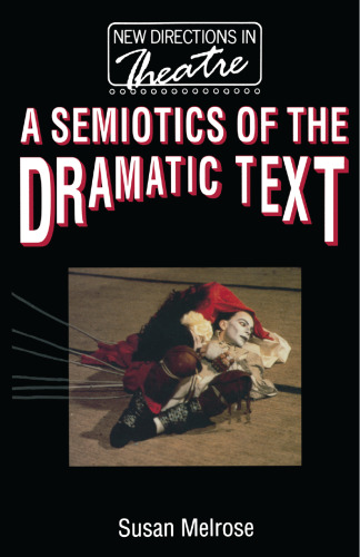 A Semiotics of the Dramatic Text