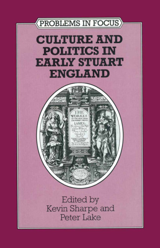 Culture and Politics in Early Stuart England