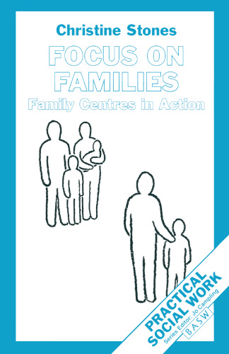 Focus on Families: Family Centres in Action