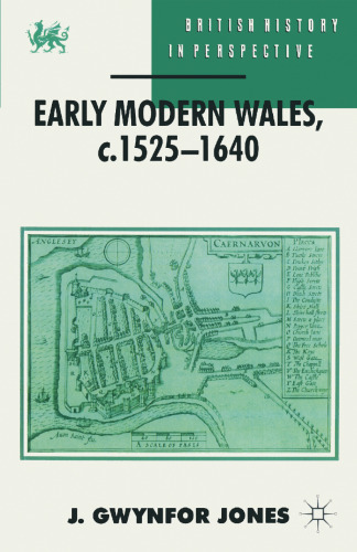 Early Modern Wales, c.1525–1640