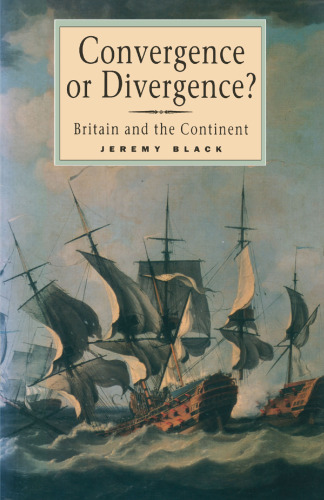 Convergence or Divergence?: Britain and the Continent