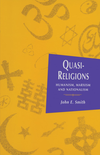 Quasi-Religions: Humanism, Marxism and Nationalism