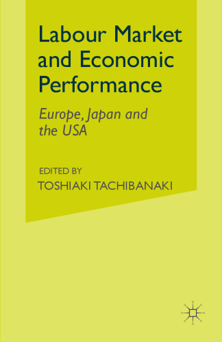Labour Market and Economic Performance: Europe, Japan and the USA