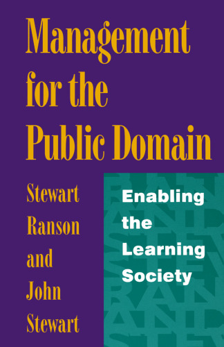 Management for the Public Domain: Enabling the Learning Society