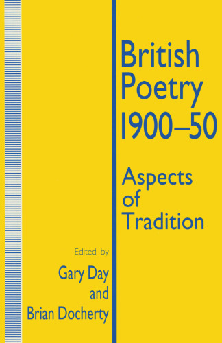 British Poetry, 1900–50: Aspects of Tradition