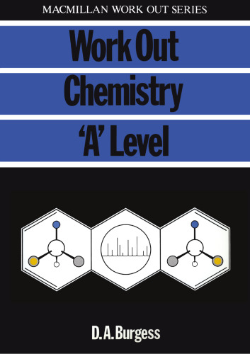 Work Out Chemistry ‘A’ Level