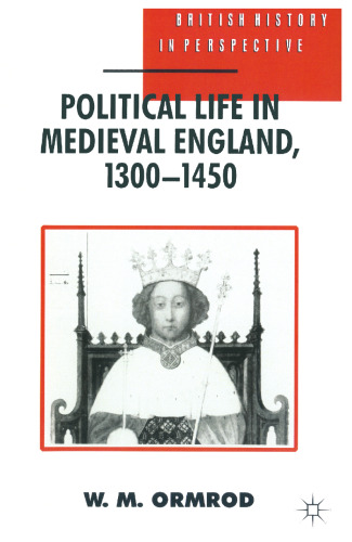 Political Life in Medieval England, 1300–1450