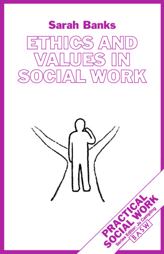 Ethics and Values in Social Work