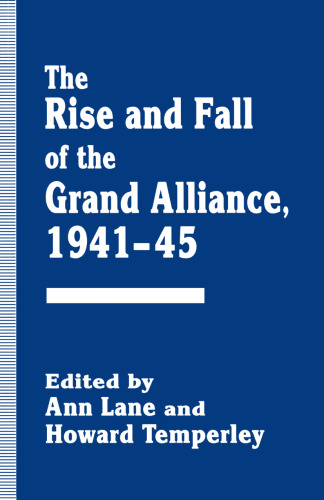 The Rise and Fall of the Grand Alliance, 1941–45