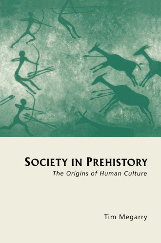Society in Prehistory: The Origins of Human Culture