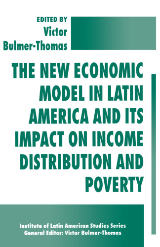 The New Economic Model in Latin America and its Impact on Income Distribution and Poverty