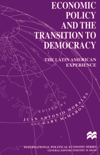 Economic Policy and the Transition to Democracy: The Latin American Experience