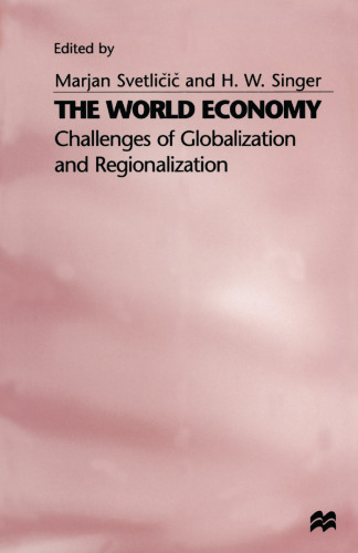 The World Economy: Challenges of Globalization and Regionalization