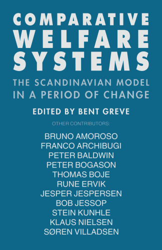 Comparative Welfare Systems: The Scandinavian Model in a Period of Change