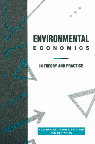 Environmental Economics in Theory and Practice