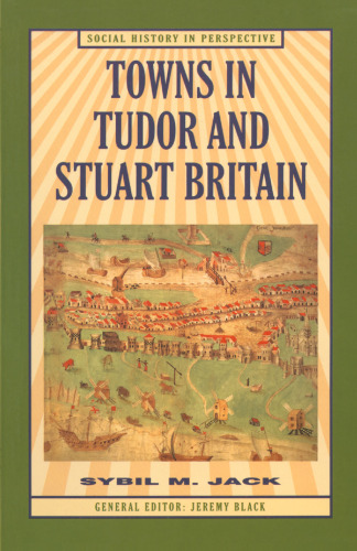 Towns in Tudor and Stuart Britain