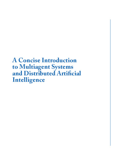 A Concise Introduction to Multiagent Systems and Distributed Artificial Intelligence