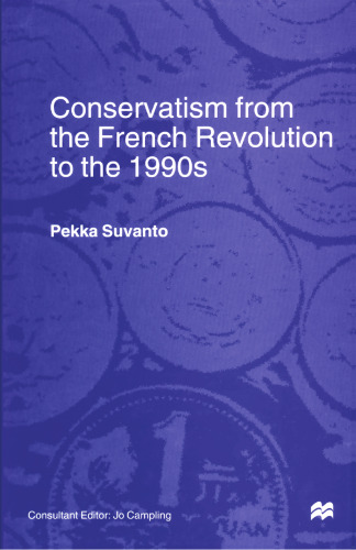 Conservatism from the French Revolution to the 1990s