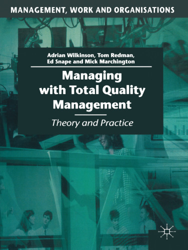 Managing with Total Quality Management: Theory and Practice