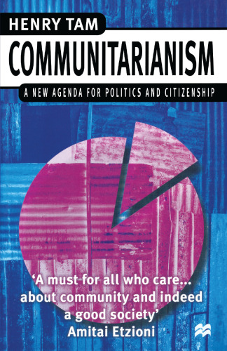 Communitarianism: A New Agenda for Politics and Citizenship
