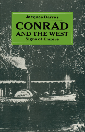 Joseph Conrad and the West: Signs of Empire
