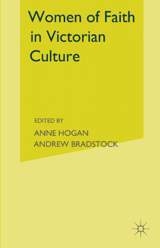 Women of Faith in Victorian Culture: Reassessing the Angel in the House