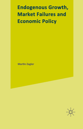 Endogenous Growth, Market Failures and Economic Policy