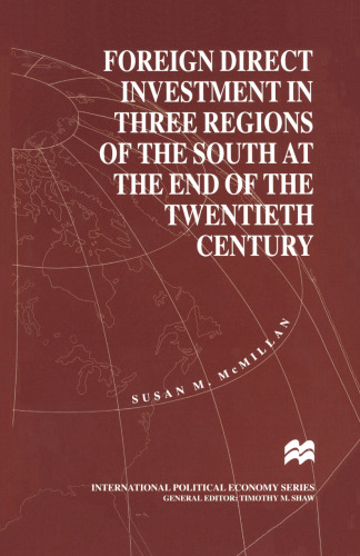 Foreign Direct Investment in Three Regions of the South at the End of the Twentieth Century